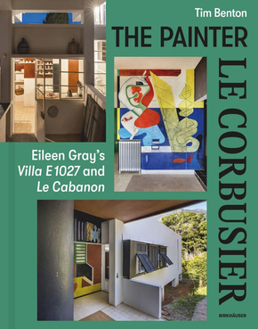 Interior of The Painter Le Corbusier: Eileen Gray's Villa E 1027 and Le Cabanon Hard Back Book