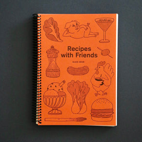 Cover of Recipes with Friends Cookbook by Alice Oehr
