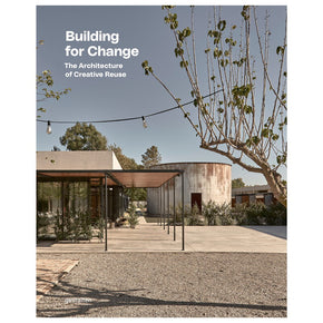 Building for Change: The Architecture of Creative Reuse Hardback Book cover
