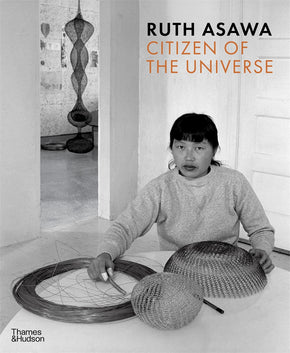 Front cover Ruth Asawa: Citizen of the Universe Softcover Book